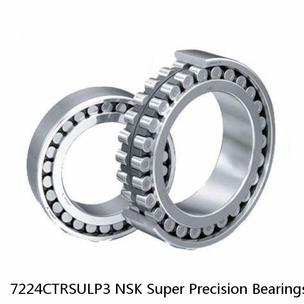 7224CTRSULP3 NSK Super Precision Bearings