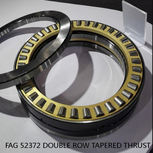 FAG 52372 DOUBLE ROW TAPERED THRUST ROLLER BEARINGS