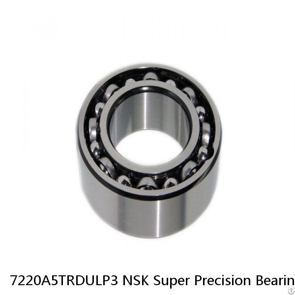 7220A5TRDULP3 NSK Super Precision Bearings