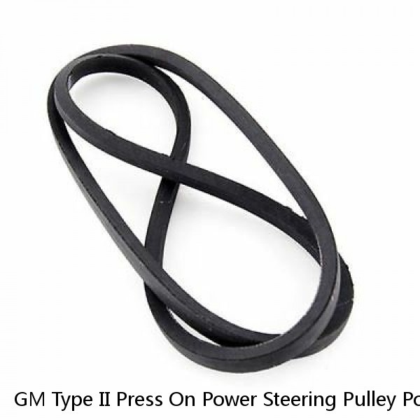 GM Type II Press On Power Steering Pulley Polished Aluminum V Belt Chevy