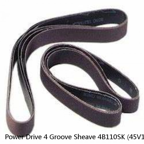 Power Drive 4 Groove Sheave 4B110SK (45V1180E)